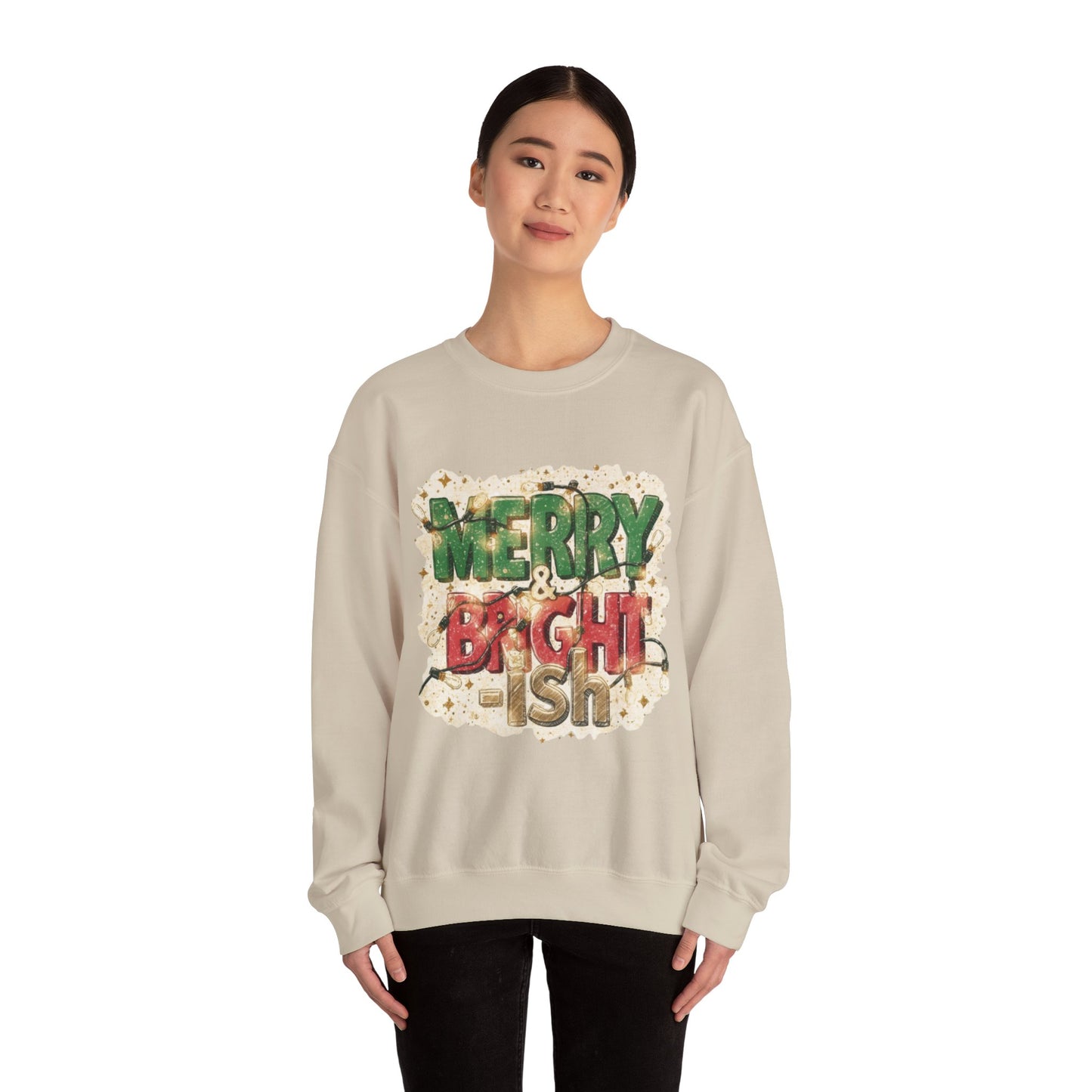 Merry & Bright-ish Crewneck Sweatshirt | Funny Holiday Christmas Sweater