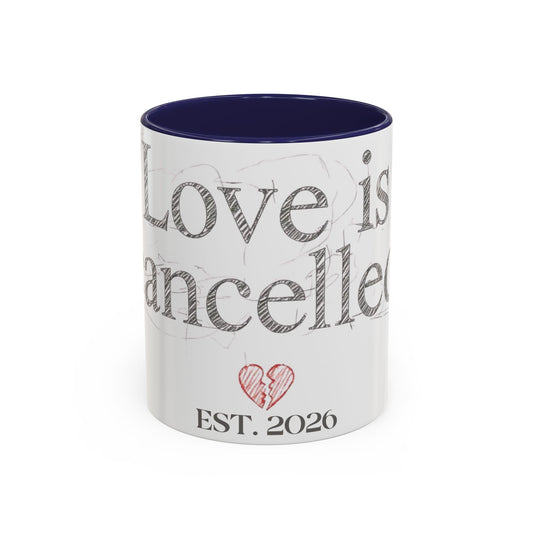 “Love Is Cancelled” Accent Mug | Personalized EST. Date Anti-Valentine Coffee Mug