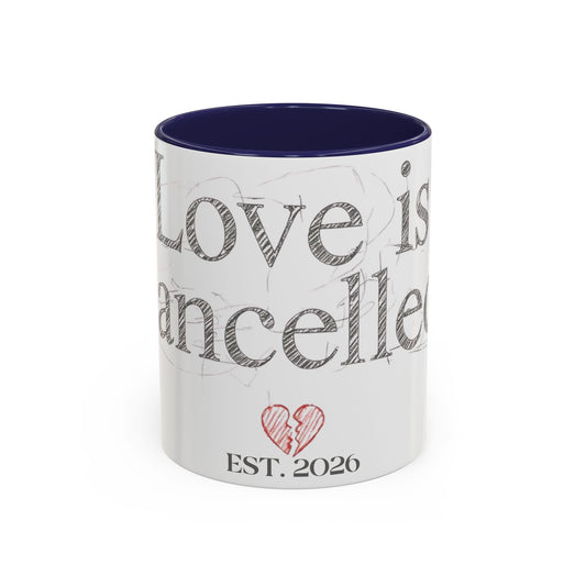 “Love Is Cancelled” Accent Mug | Personalized EST. Date Anti-Valentine Coffee Mug