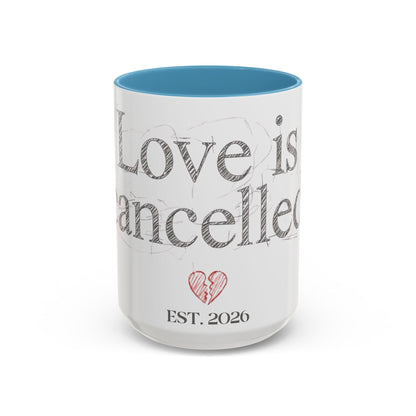 “Love Is Cancelled” Accent Mug | Personalized EST. Date Anti-Valentine Coffee Mug