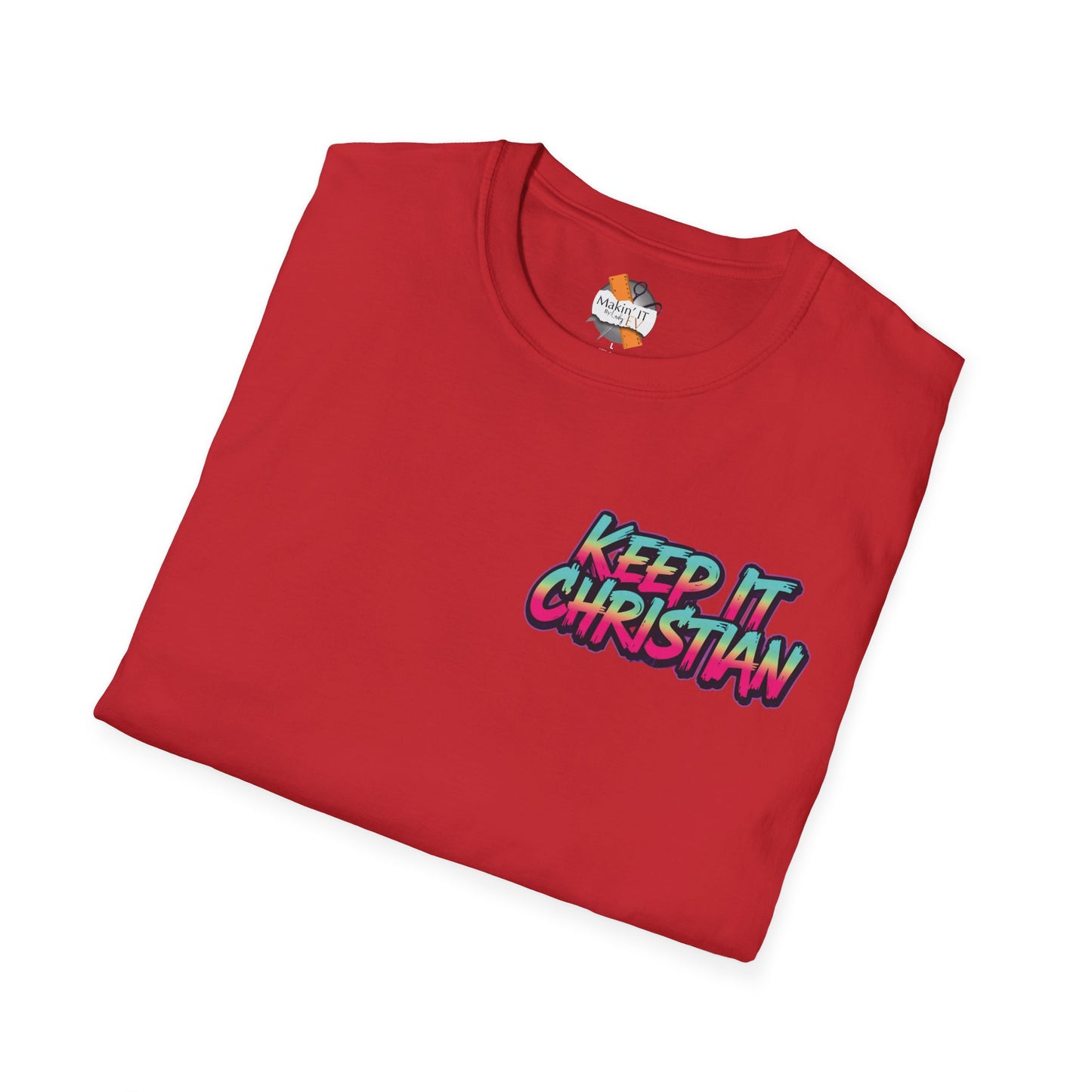 Keep It Christian Unisex T-Shirt | Faith Statement Tee
