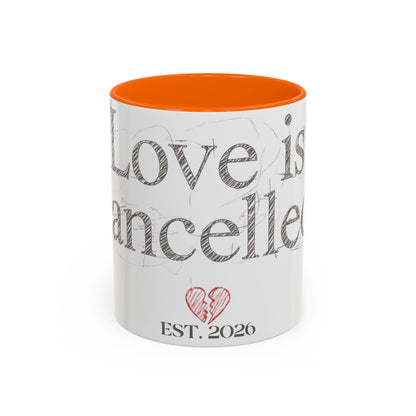 “Love Is Cancelled” Accent Mug | Personalized EST. Date Anti-Valentine Coffee Mug