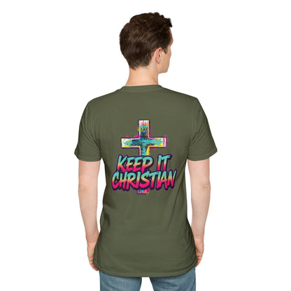 Keep It Christian Unisex T-Shirt | Faith Statement Tee