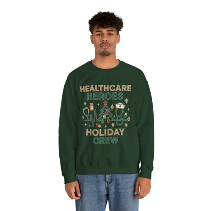 Healthcare Heroes Holiday Crewneck Sweatshirt | Nurse & Medical Staff Christmas Sweater (10 Colors)