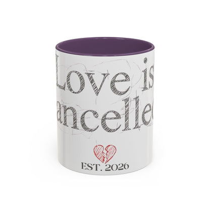 “Love Is Cancelled” Accent Mug | Personalized EST. Date Anti-Valentine Coffee Mug