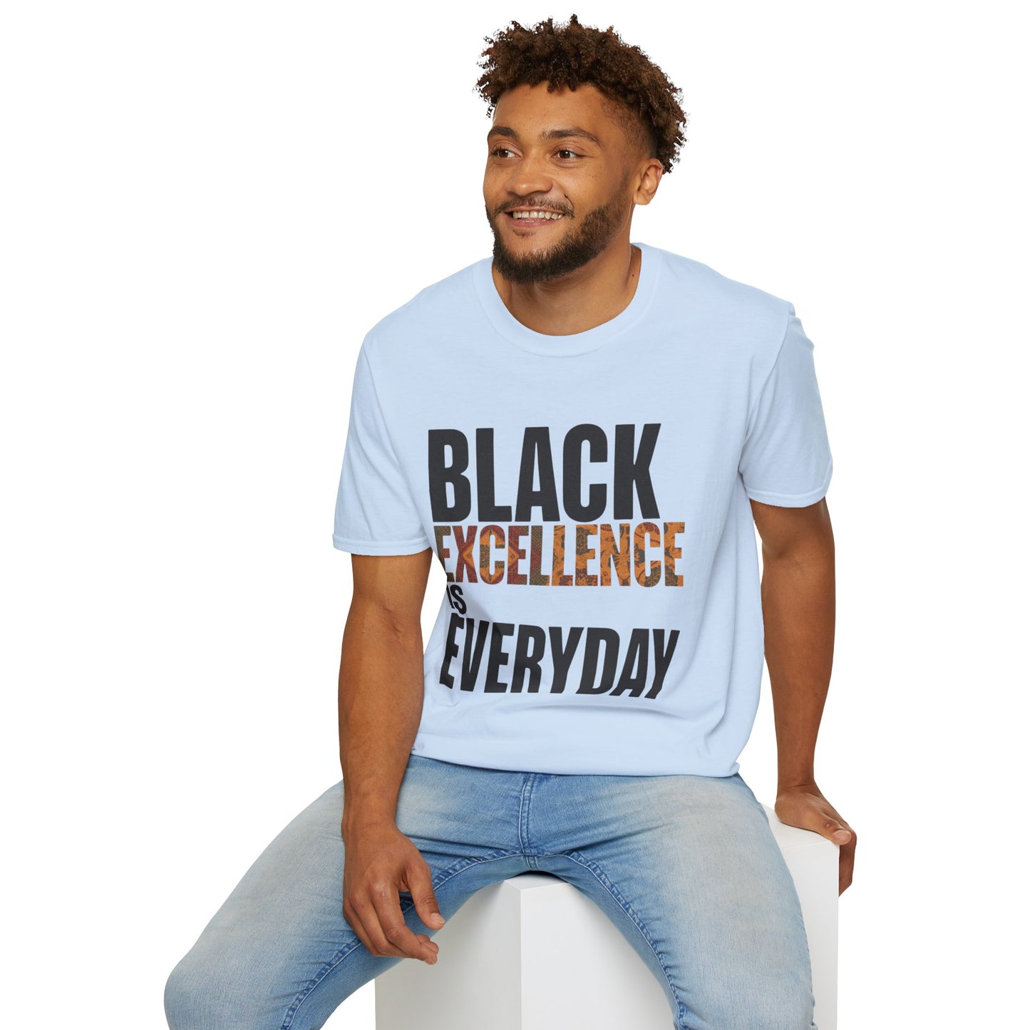 Black Excellence Is Everyday Unisex Adult T-Shirt – Empowerment Statement Tee
