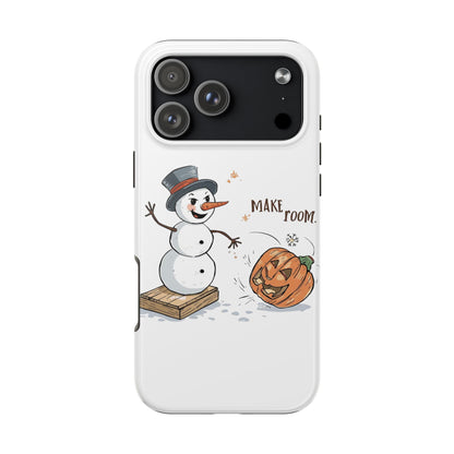 Fall to Winter “Make Room” Humorous Phone Case