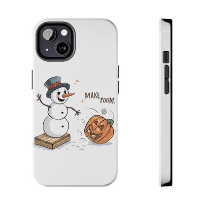 Fall to Winter “Make Room” Humorous Phone Case