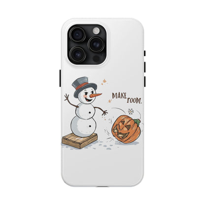Fall to Winter “Make Room” Humorous Phone Case