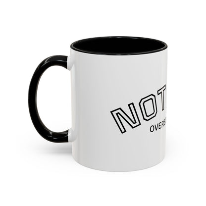 Not Lazy, I’m Overstimulated Accent Mug – Funny Mental Health Coffee Mug