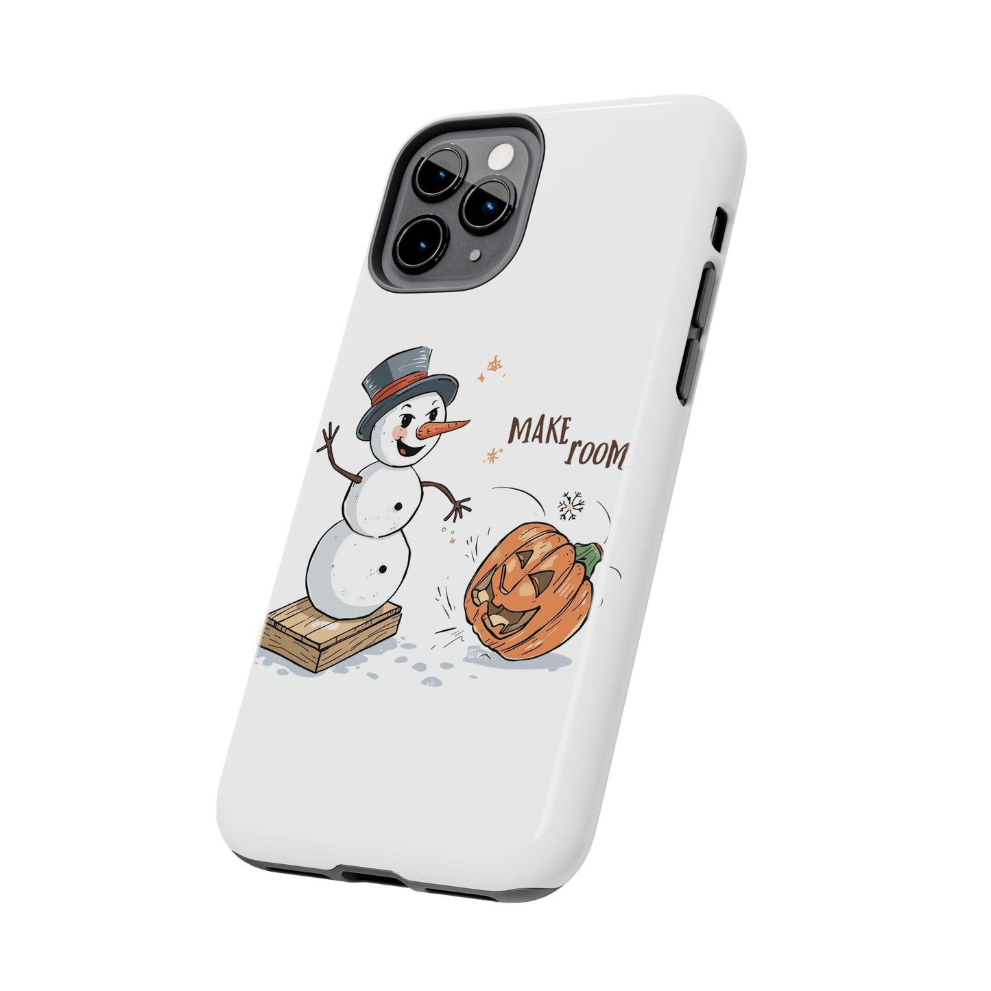 Fall to Winter “Make Room” Humorous Phone Case