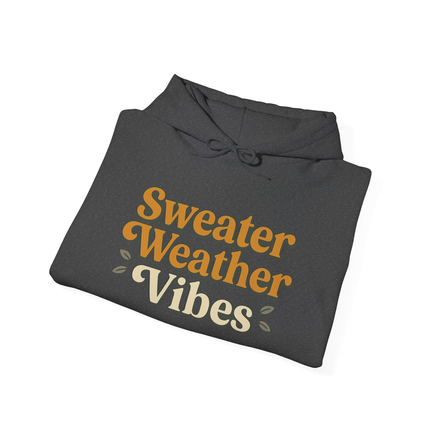 Sweater Weather Vibes Hoodie – Cozy Fall Aesthetic Pullover