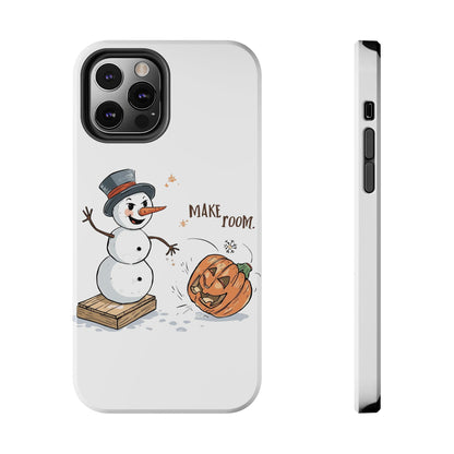 Fall to Winter “Make Room” Humorous Phone Case
