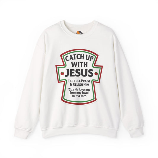 Catch Up With Jesus Crewneck Sweatshirt | Faith Humor Apparel