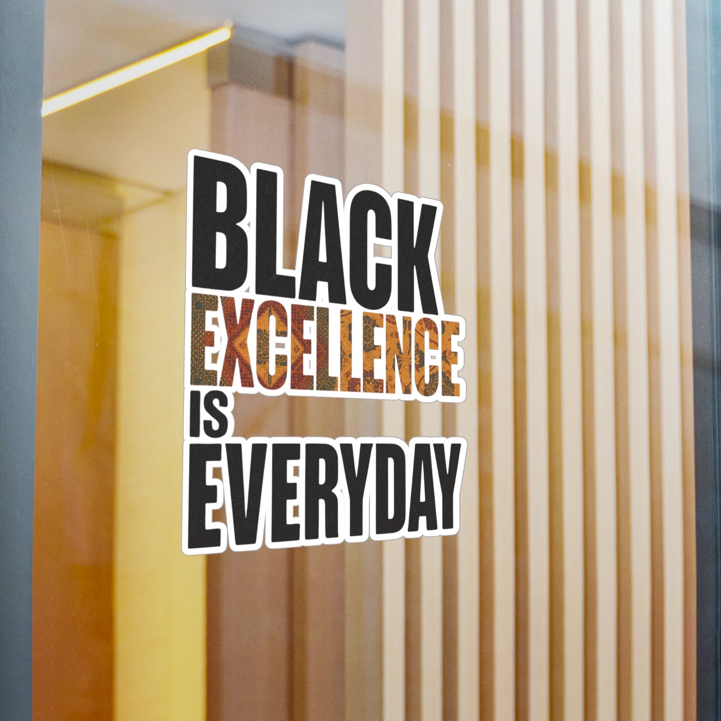 Black Excellence Is Everyday Kiss-Cut Vinyl Decal – Black History Inspired Sticker