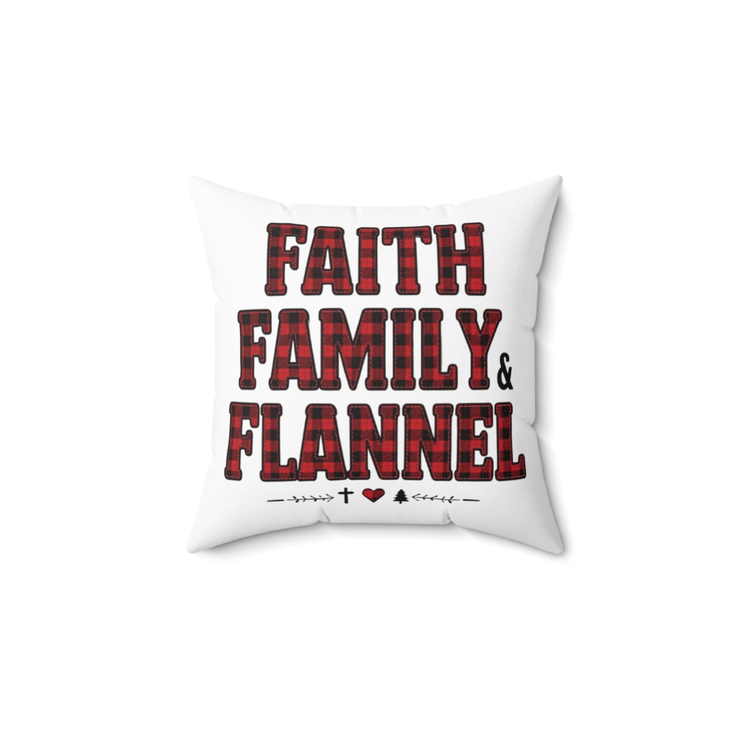 Faith, Family & Flannel Square Throw Pillow | Rustic Plaid Farmhouse Décor (4 Sizes)