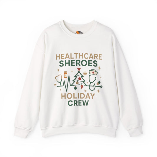 Healthcare Sheroes Holiday Crewneck Sweatshirt | Christmas Nurse & Medical Staff Gift (10 Colors)
