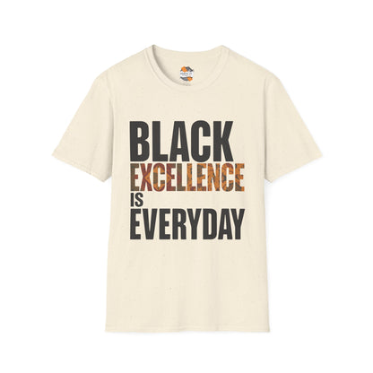Black Excellence Is Everyday Unisex Adult T-Shirt – Empowerment Statement Tee