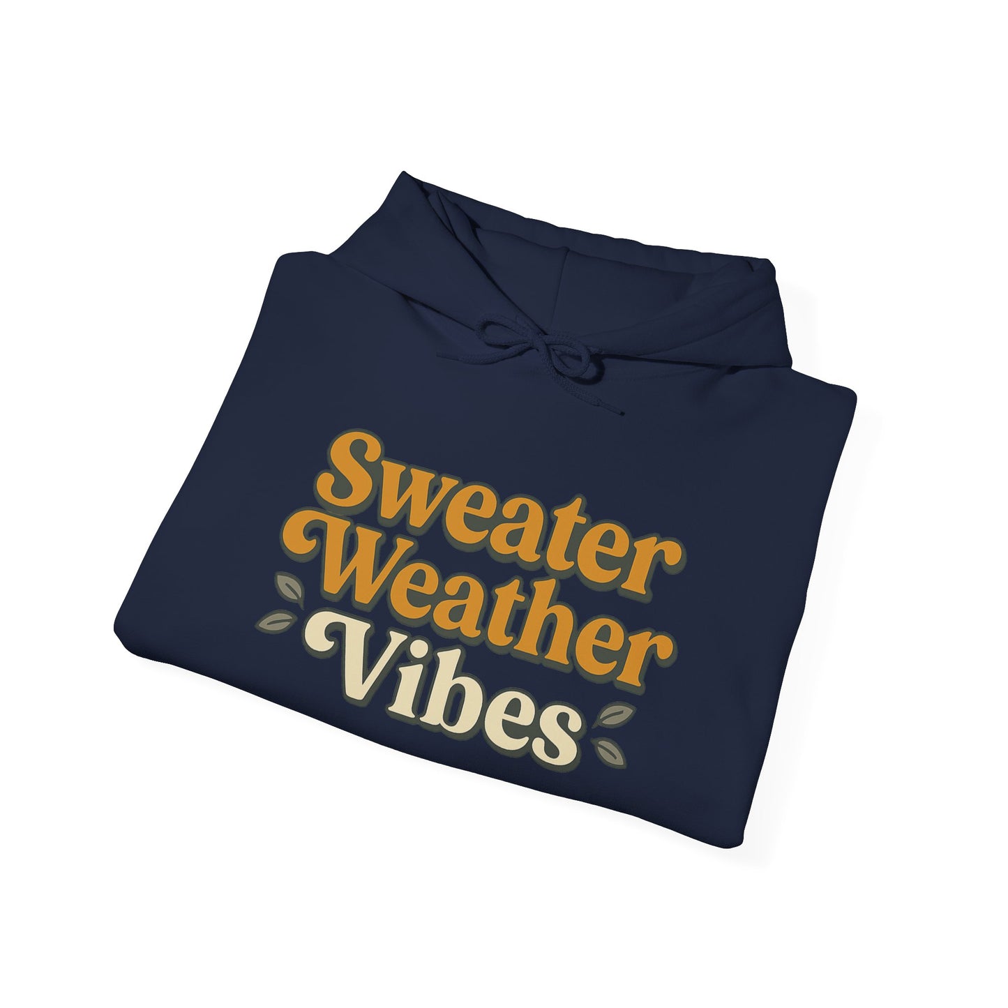 Sweater Weather Vibes Hoodie – Cozy Fall Aesthetic Pullover