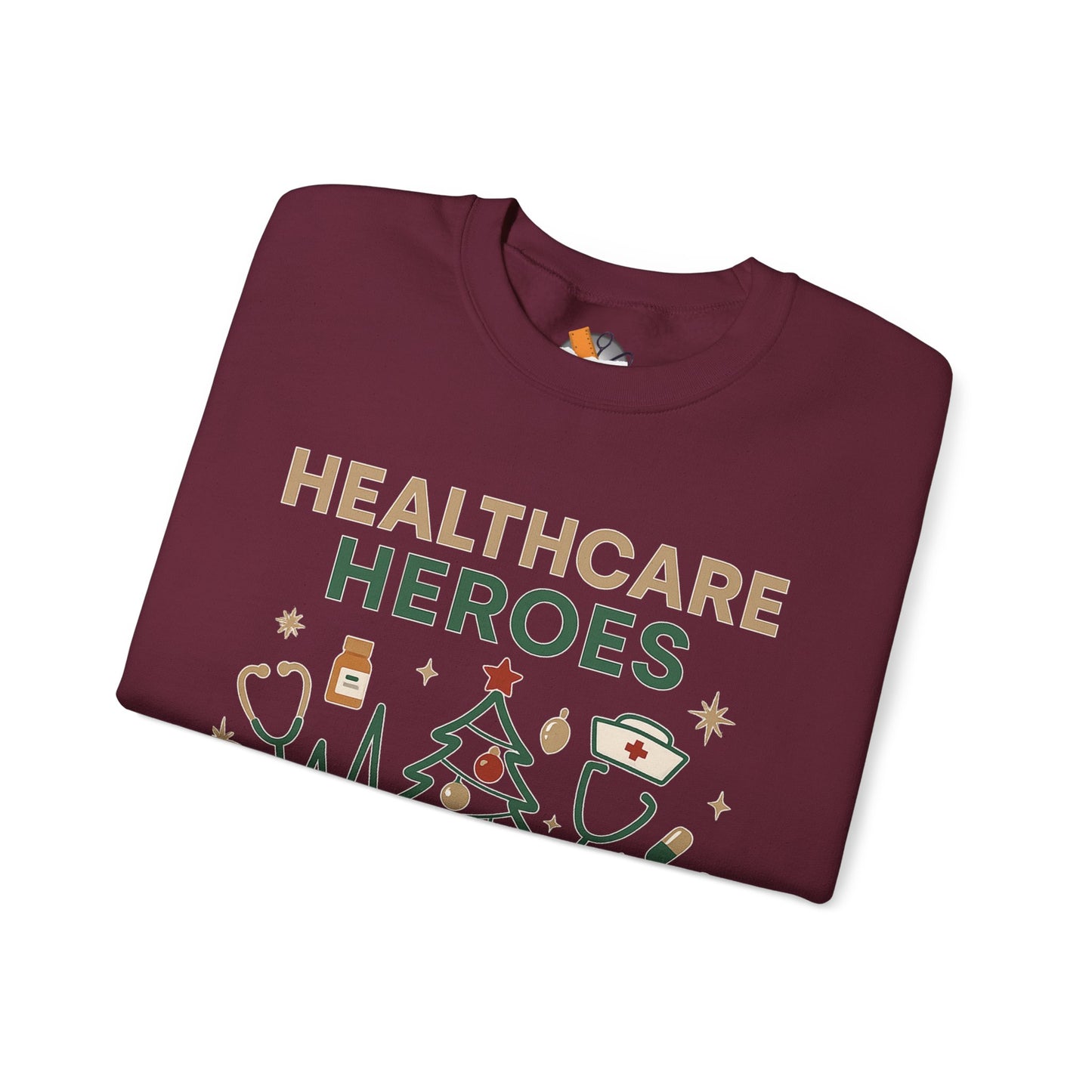 Healthcare Heroes Holiday Crewneck Sweatshirt | Nurse & Medical Staff Christmas Sweater (10 Colors)