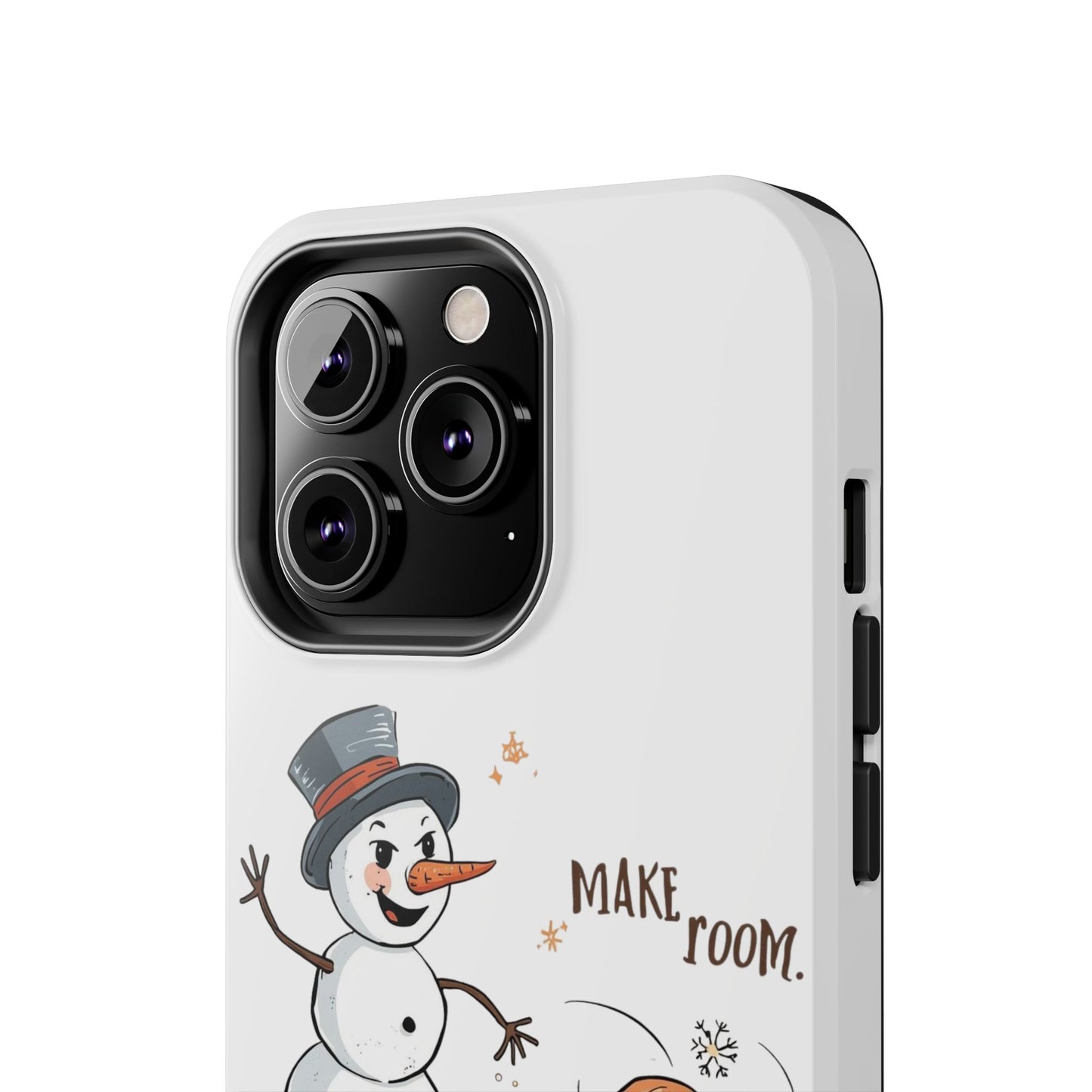 Fall to Winter “Make Room” Humorous Phone Case