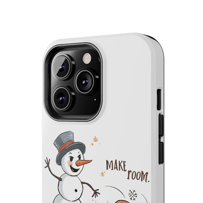 Fall to Winter “Make Room” Humorous Phone Case