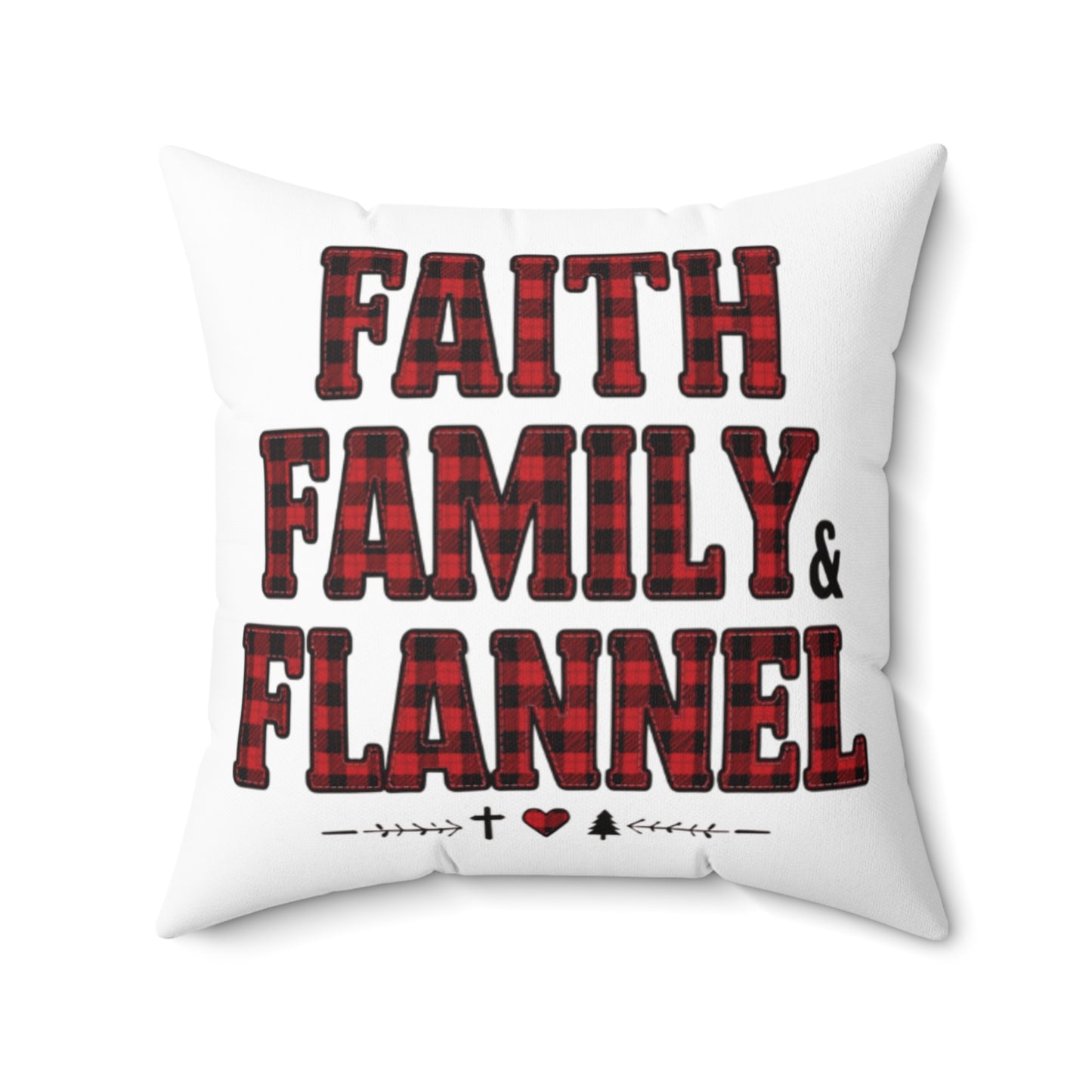 Faith, Family & Flannel Square Throw Pillow | Rustic Plaid Farmhouse Décor (4 Sizes)