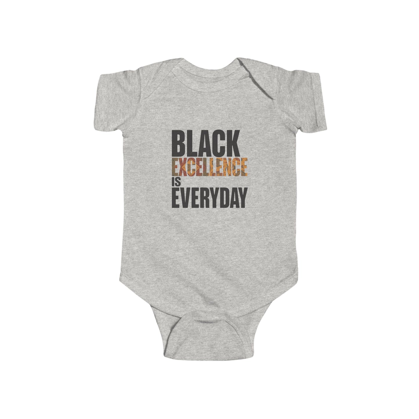 Black Excellence Is Everyday Infant Onesie – Empowerment Baby Bodysuit