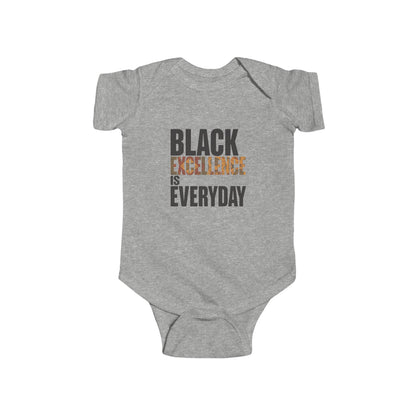 Black Excellence Is Everyday Infant Onesie – Empowerment Baby Bodysuit