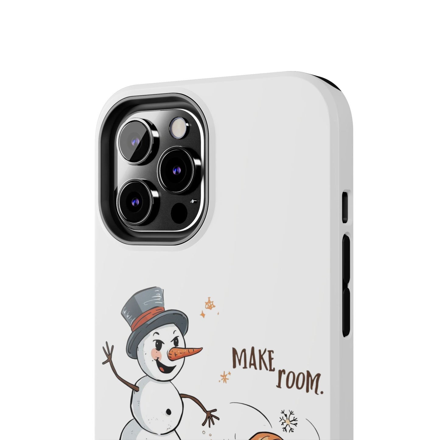 Fall to Winter “Make Room” Humorous Phone Case