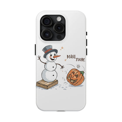 Fall to Winter “Make Room” Humorous Phone Case