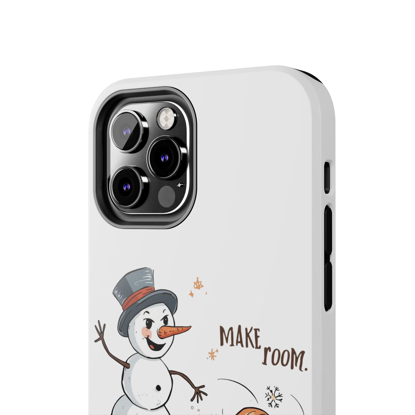 Fall to Winter “Make Room” Humorous Phone Case
