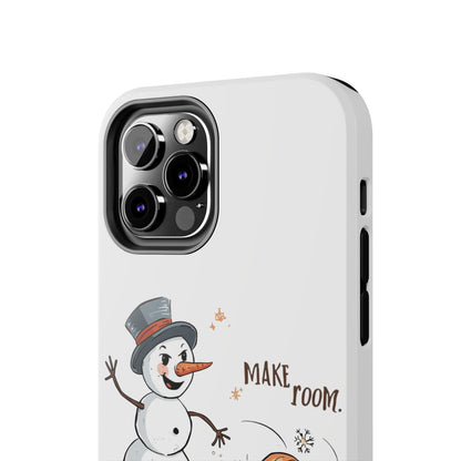 Fall to Winter “Make Room” Humorous Phone Case