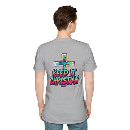 Keep It Christian Unisex T-Shirt | Faith Statement Tee