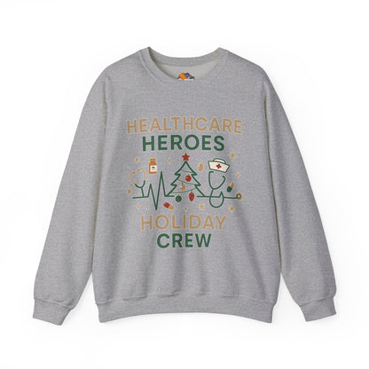 Healthcare Heroes Holiday Crewneck Sweatshirt | Nurse & Medical Staff Christmas Sweater (10 Colors)