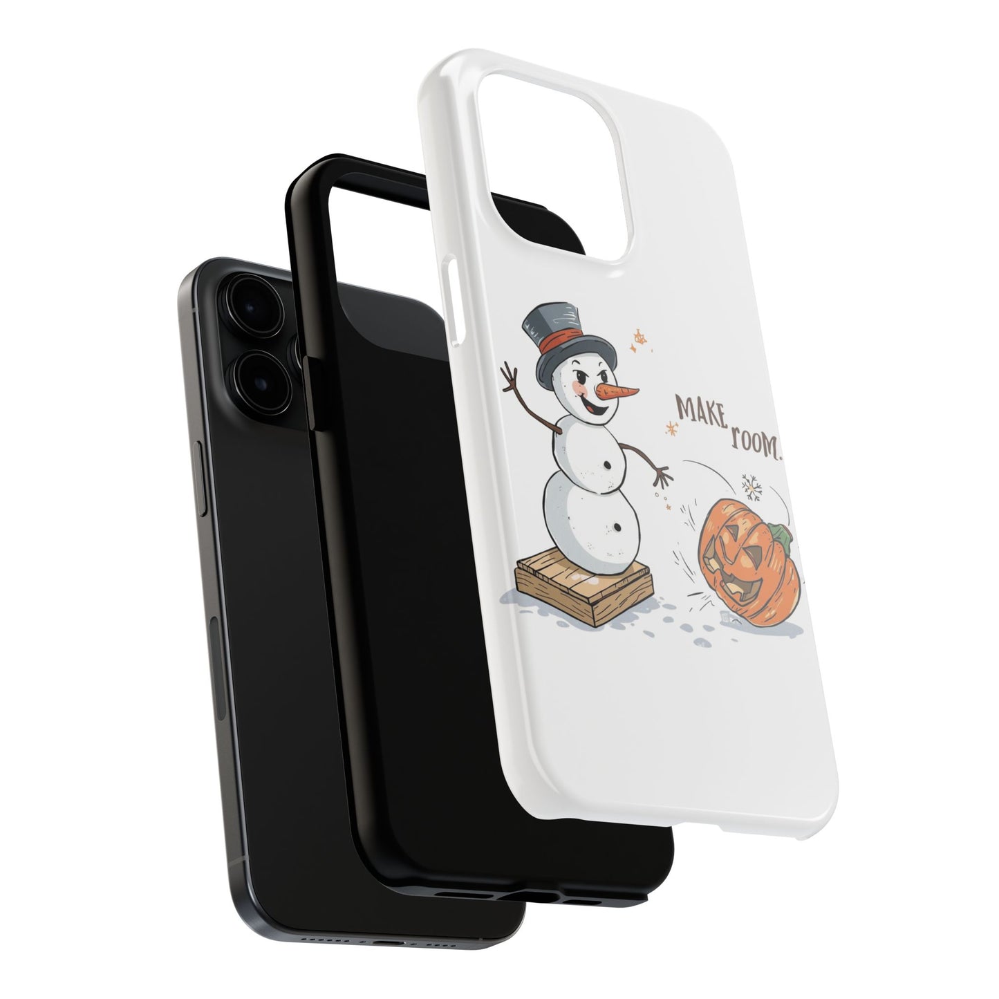Fall to Winter “Make Room” Humorous Phone Case