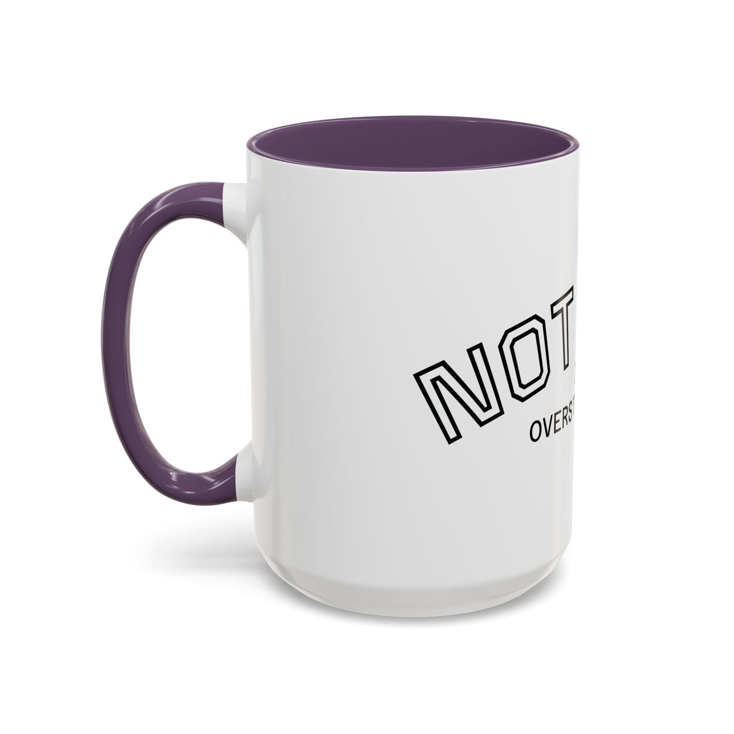 Not Lazy, I’m Overstimulated Accent Mug – Funny Mental Health Coffee Mug