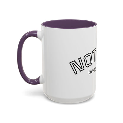 Not Lazy, I’m Overstimulated Accent Mug – Funny Mental Health Coffee Mug