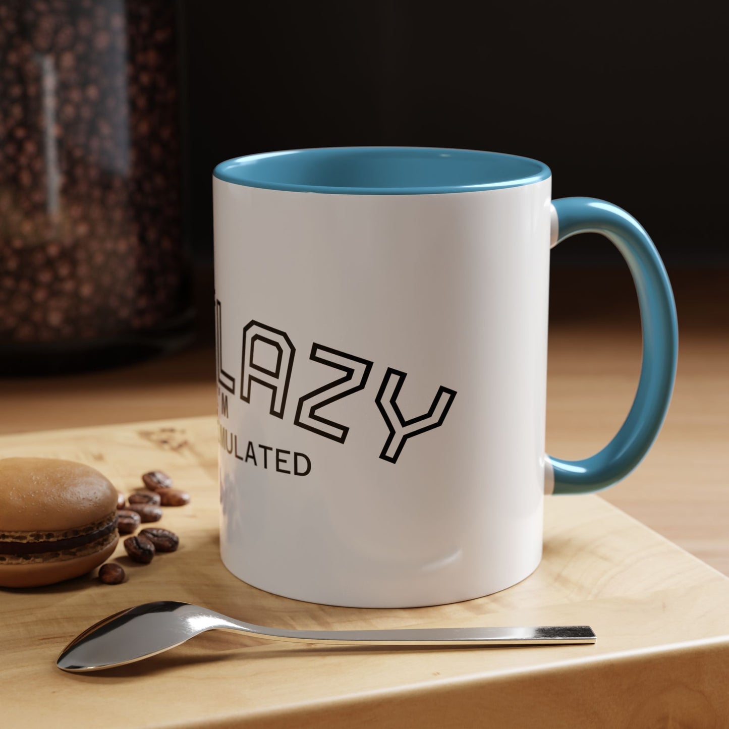 Not Lazy, I’m Overstimulated Accent Mug – Funny Mental Health Coffee Mug