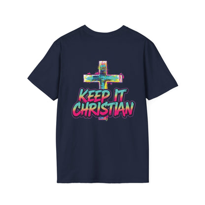 Keep It Christian Unisex T-Shirt | Faith Statement Tee