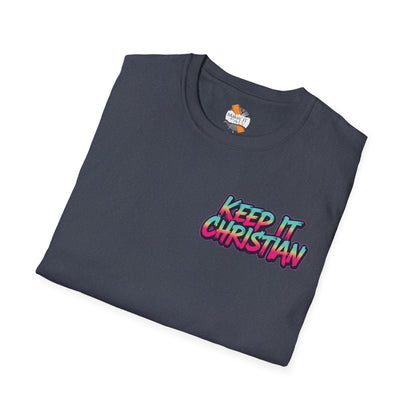 Keep It Christian Unisex T-Shirt | Faith Statement Tee