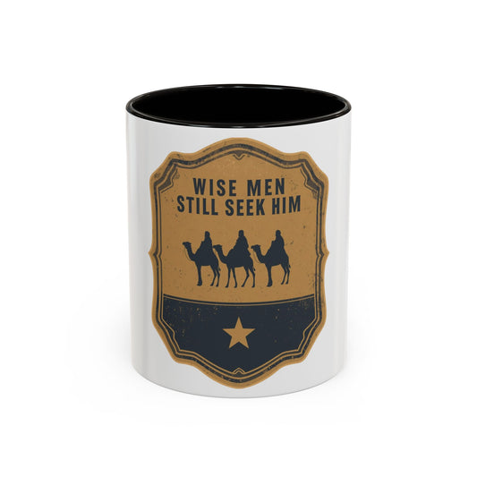 Wise Men Still Seek Him Accent Mug (11oz & 15oz • 12 Color Options)