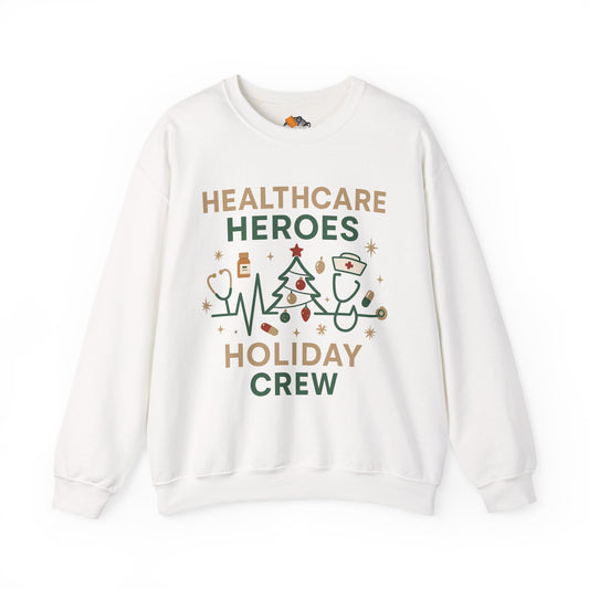 Healthcare Heroes Holiday Crewneck Sweatshirt | Nurse & Medical Staff Christmas Sweater (10 Colors)