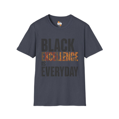 Black Excellence Is Everyday Unisex Adult T-Shirt – Empowerment Statement Tee
