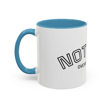 Not Lazy, I’m Overstimulated Accent Mug – Funny Mental Health Coffee Mug