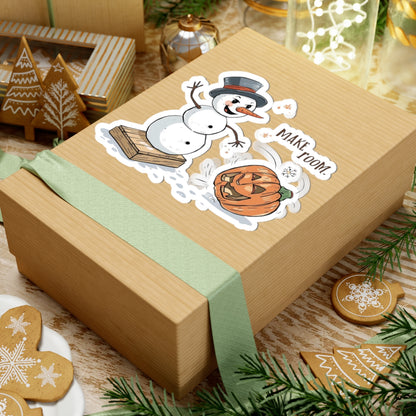 Fall to Winter Humorous Sticker – “Make Room”