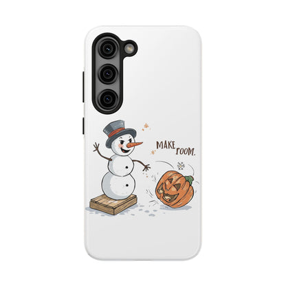 Fall to Winter “Make Room” Humorous Phone Case