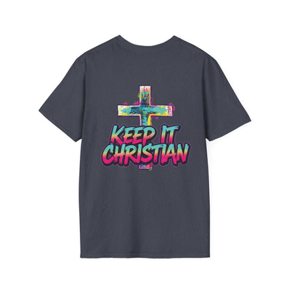 Keep It Christian Unisex T-Shirt | Faith Statement Tee