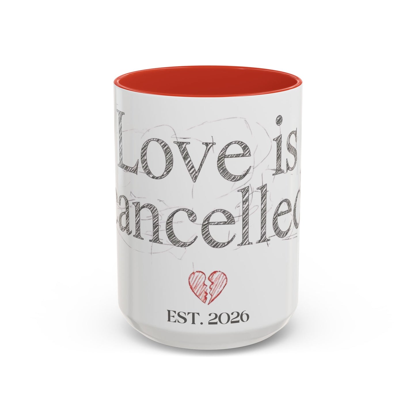 “Love Is Cancelled” Accent Mug | Personalized EST. Date Anti-Valentine Coffee Mug