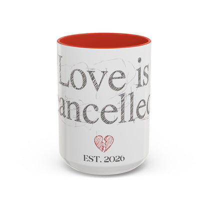 “Love Is Cancelled” Accent Mug | Personalized EST. Date Anti-Valentine Coffee Mug